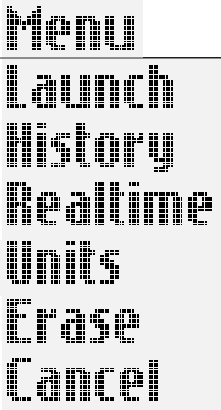 Menu: Launch, History, Realtime, Units, Erase, Cancel