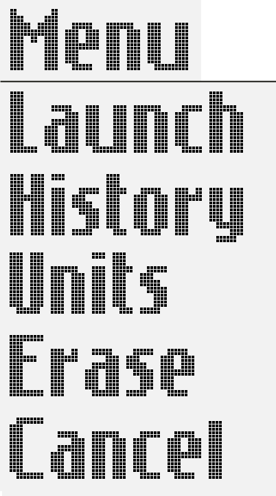 Menu: Launch, History, Units, Erase, Cancel